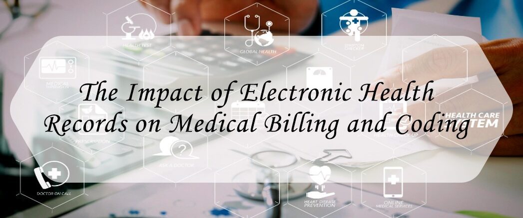 The Impact of Electronic Health Record (EHR) on Medical Billing and Coding