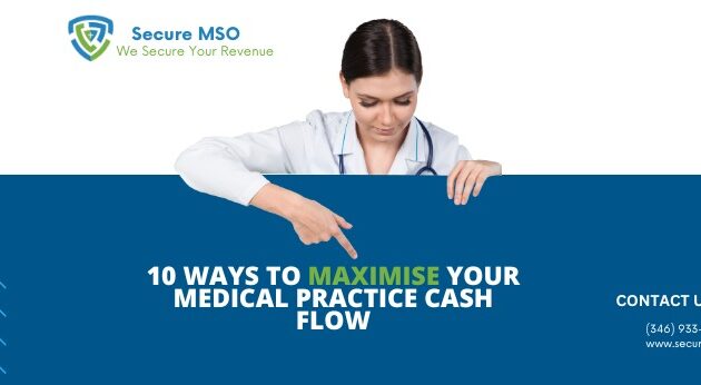 10 Ways To Maximise Your Medical Practice Cash Flow www.securemso.com