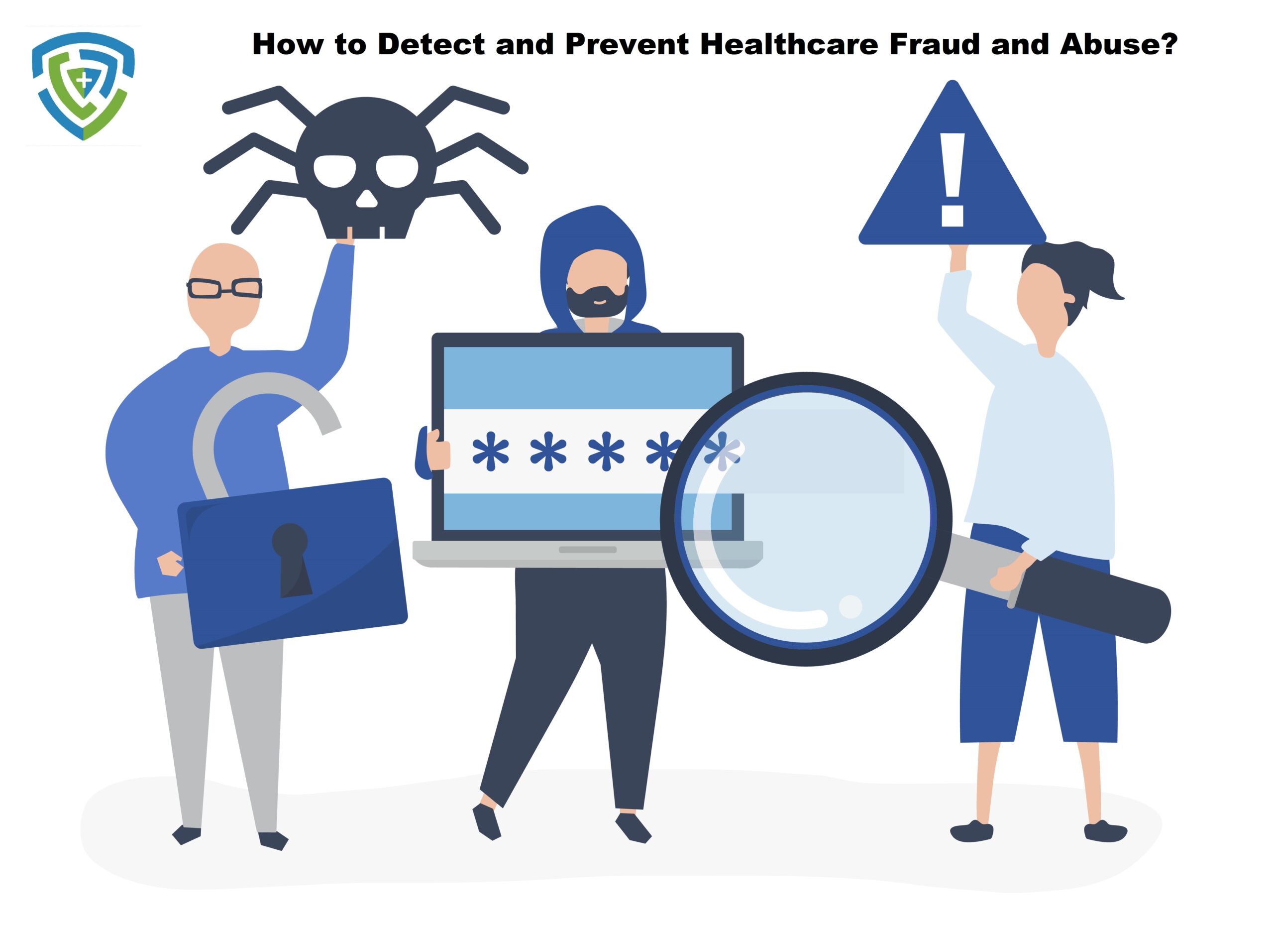 How to Detect and Prevent Healthcare Fraud and Abuse?