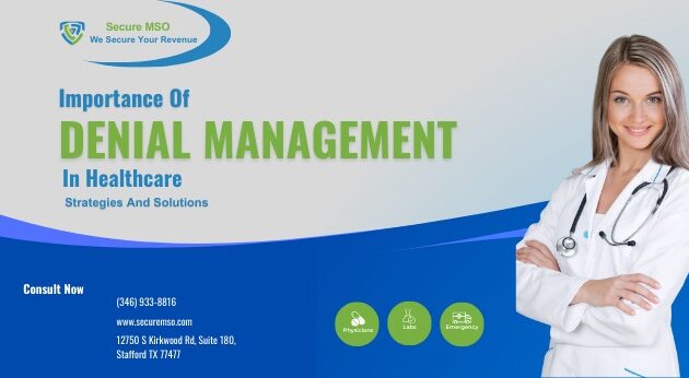 Importance Of Denial Management In Healthcare: Strategies And Solutions www.securemso.com
