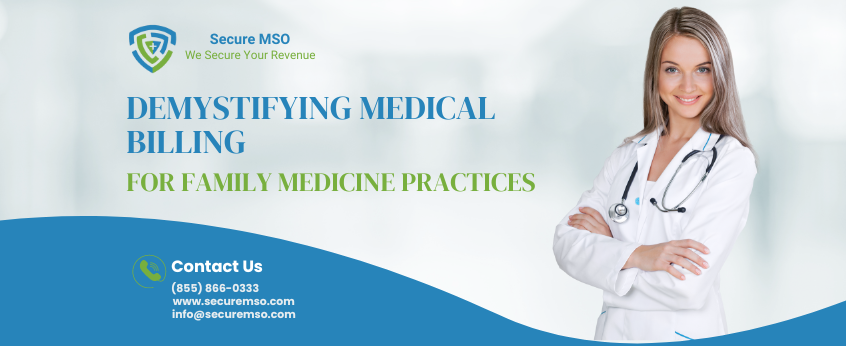Demystifying Medical Billing: A Comprehensive Guide for Family Medicine Practices