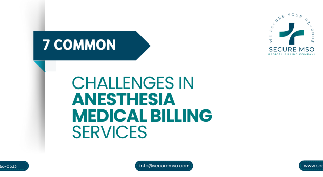 7 Common Challenges in Anesthesia Medical Billing